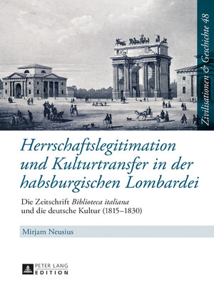 cover image of Herrschaftslegitimation und Kulturtransfer in der habsburgischen Lombardei